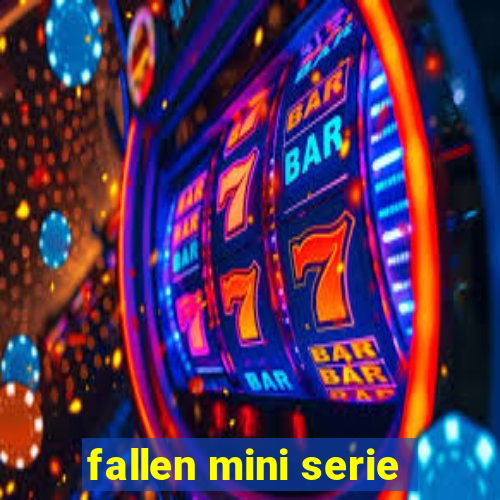 fallen mini serie